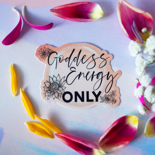 Goddess Energy Only Sticker
